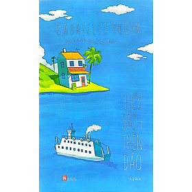 Hiệu Sách Trên Đảo (Tác giả: Gabrielle Zevin)