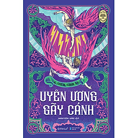 Tủ Sách Đời Người: Uyên Ương Gãy Cánh_THA