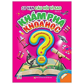 10 Vạn Câu Hỏi Vì Sao - Khám Phá Khoa Học