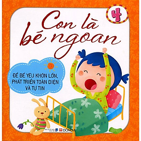 Sách - Con Là Bé Ngoan - Tập 4 - Đông A