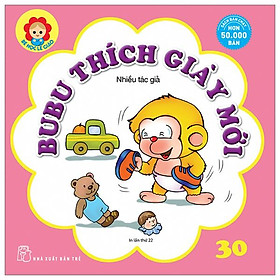 Bé Học Lễ Giáo - Bubu Tập 30: Thích Giày Mới (Tái Bản 2022)