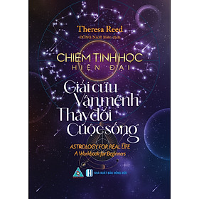CHIÊM TINH HỌC HIỆN ĐẠI GIẢI Cứu Vận Mệnh Thay đổi Cuộc sống
