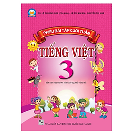 Sách Phiếu bài tập cuối tuần Tiếng Việt 3 - Kết Nối