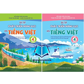Sách Combo Bài Tập Phát Triển Năng Lực Môn Tiếng Việt Lớp 4 Tập 1 + 2 ( Theo chương trình GDPT 2018 ) (Kết Nối)