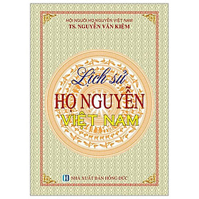 Lịch Sử Họ Nguyễn Việt Nam