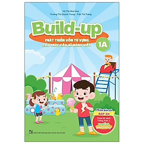 Sách - Build Up - 1A - Phát Triển Vốn Từ Vựng, Cấu Trúc Câu, Kĩ Năng Viết - Phiên Bản Có Đáp Án - Theo Bộ Sách Tiếng Anh 1 English Discovery - nhiều tác giả - NXB Đại Học Quốc Gia Hà Nội - WinBooks