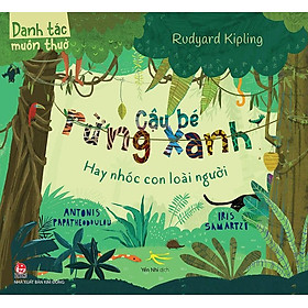 Danh Tác Muôn Thuở - Cậu Bé Rừng Xanh