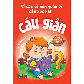 Vì Sao Tớ Nên Quản Lý Cảm Xúc Khi Cáu Giân