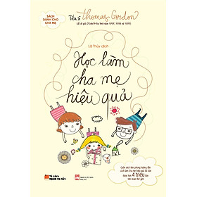 Sách Dành Cho Cha Mẹ - Học Làm Cha Mẹ Hiệu Quả