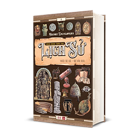 Bách khoa toàn thư Lịch sử (History Encyclopedia) tập 2 - Á Châu Books