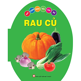 Quả Trứng Đáng Yêu Của Bé: Rau Củ - Bìa Cứng (Tái Bản 2024)