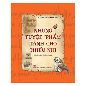 Những Tuyệt Phẩm Dành Cho Thiếu Nhi - Leonardo Da Vinci