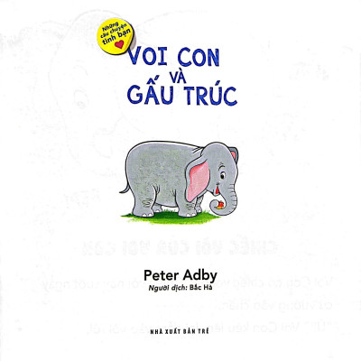 Những Câu Chuyện Tình Bạn - Voi Con Và Gấu Trúc