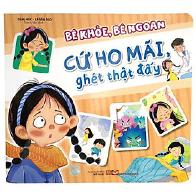 Bé Khỏe, Bé Ngoan - Cứ Ho Mãi, Ghét Thật Đấy - Bản Quyền