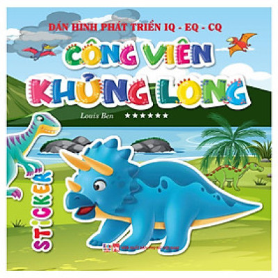 Sách - Sticker Dán Hình Phát Triển IQ EQ CQ - Công Viên Khủng Long - Tập 6 - Việt Thư
