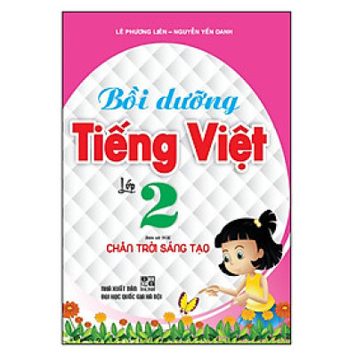 Bồi Dưỡng Tiếng Việt Lớp 2 Bám Sát Sgk Chân Trời Sáng Tạo