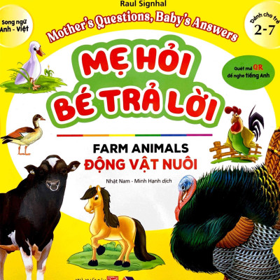 Mẹ Hỏi Bé Trả Lời - Song Ngữ Anh-Việt - Farm Animals - Động Vật Nuôi (Dành Cho Trẻ Từ 2-7 Tuổi)