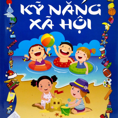 Rèn Kỹ Năng Cho Trẻ - Kỹ Năng Xã Hội