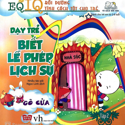 Dạy Trẻ Biết Lễ Phép Lịch Sự 2 - Gõ Cửa (Tái Bản 2018)