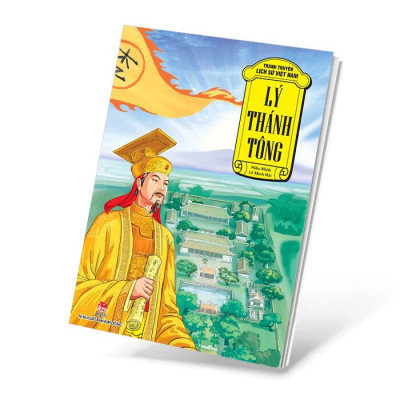 Tranh Truyện Lịch Sử Việt Nam: Lý Thánh Tông