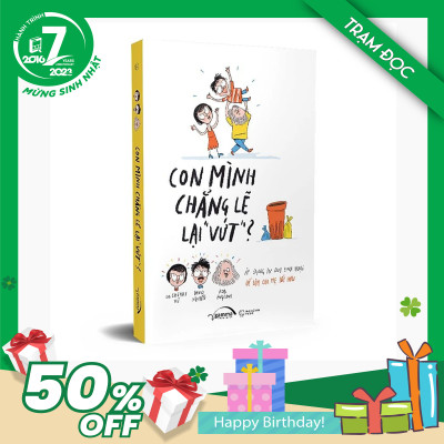 Trạm Đọc | Sách - Con Mình Chẳng Lẽ Vứt