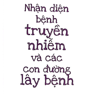15 Bí Kíp Giúp Tớ An Toàn - Cẩm Nang Phòng Tránh Bệnh Truyền Nhiễm