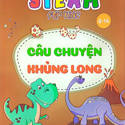 Steam For Kids - Câu Chuyện Khủng Long (6-14 Tuổi)