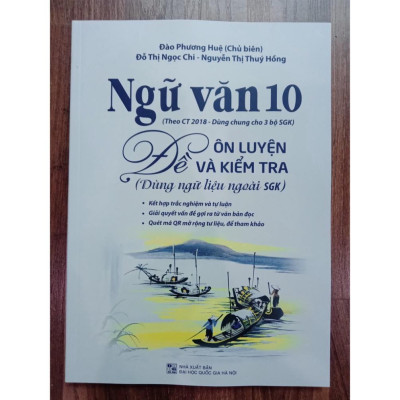 Sách - Ngữ văn 10 đề ôn luyện và kiểm tra ( dùng ngữ liệu ngoài sgk )