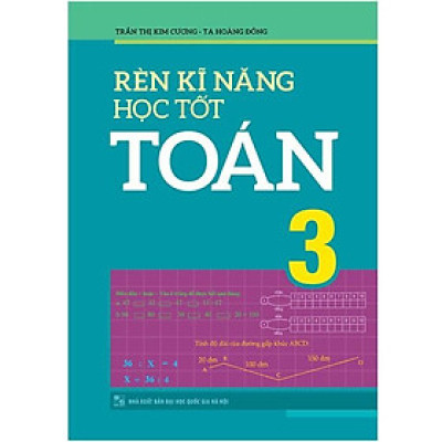 Sách - Rèn Kĩ Năng Học Tốt Toán Lớp 3