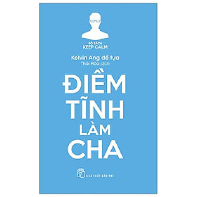 Điềm tĩnh làm cha - Kelvin Ang