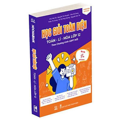 Sách - Học Giỏi Toàn Diện Toán-Lí-Hóa Lớp 12 (Theo Chương Trình GDPT Mới) (Tái Bản 2024)