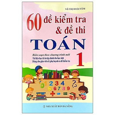 60 Đề Kiểm Tra Và Đề Thi Toán 1