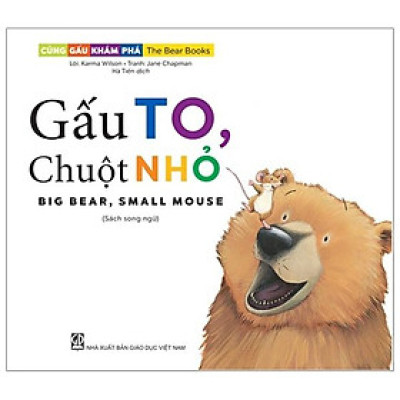 Cùng gấu khám phá -The Bear Books - Gấu to chuột nhỏ - Big bear, small mouse