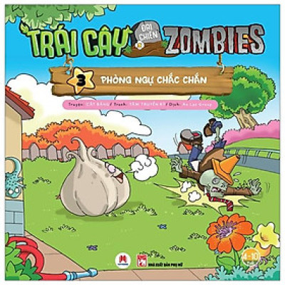 Trái Cây Đại Chiến Zombie (Tập 3) - Phòng Ngự Chắc Chắn (Tái Bản)