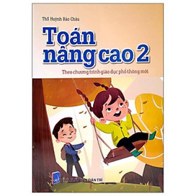 Toán Nâng Cao 2 (Theo Chương Trình Giáo Dục Phổ Thông Mới)