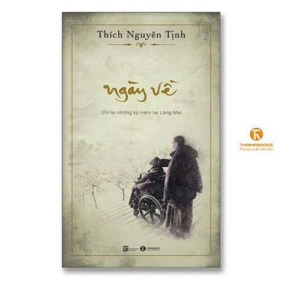 Sách - Ngày Về - Ghi Lại Những Kỷ Niệm Tại Làng Mai - Thái Hà Books