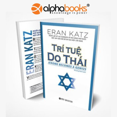 Trí Tuệ Do Thái - Những Phương Pháp Phát Triển Trí Tuệ Của Người Do Thái - Eran Katz (Tái Bản Mới Nhất)