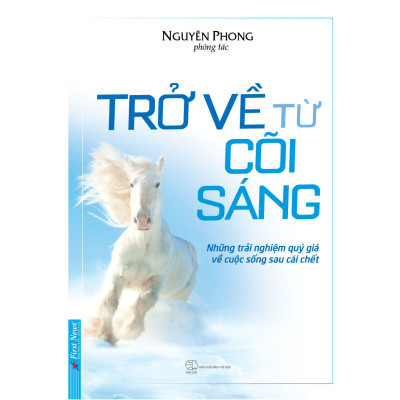 Combo 3 Cuốn Sách: Trở Về Từ Cõi Sáng + Minh Triết Trong Đời Sống  + Dấu Chân Trên Cát (Tái Bản)