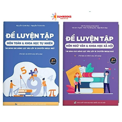 Bộ sách Đề Luyện Tập Thi Đánh Giá Năng Lực Vào Lớp 10 Chuyên Ngoại Ngữ Môn Toán - Ngữ Văn (Combo 2 cuốn)