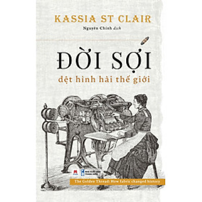 Đời Sợi: Dệt Hình Hài Thế Giới