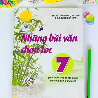 Sách - Những bài văn chọn lọc 7 (Biên soạn theo chương trình giáo dục phổ thông mới) - ndbooks