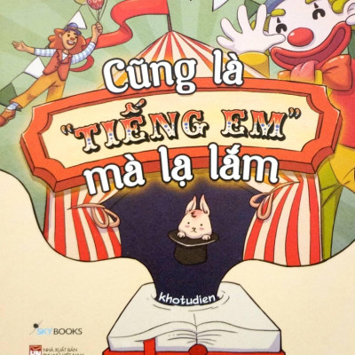 PRE-ORDER-Sách - Cũng Là “Tiếng Em” Mà Lạ Lắm