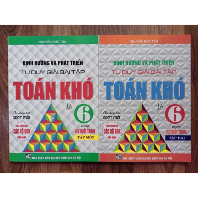 Sách - Combo Định Hướng Và Phát Triển Tư Duy Giải Bài Tập Toán Khó Lớp 6 - (Tập 1+Tập 2) - Dùng Cho Các Bộ SGK Hiện Hành