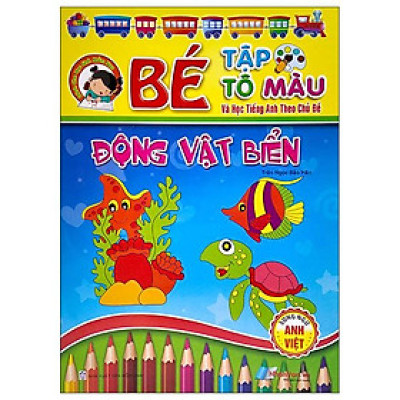 Bé Tập Tô Màu Và Học Tiếng Anh Theo Chủ Đề - Động Vật Biển