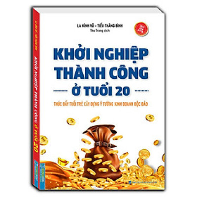 Sách - Khởi Nghiệp Thành Công Ở Tuổi 20 - Bìa Mềm - Minh Thắng