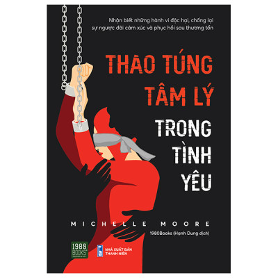 Combo 2 Cuốn Tâm Lý Học Hay- Mối Quan Hệ Độc Hại + Thao Túng Tâm Lý Trong Tình Yêu