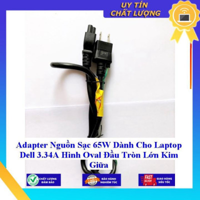 Adapter Nguồn Sạc 65W dùng cho Laptop Dell 3.34A Hình Oval Đầu Tròn Lớn Kim Giữa - Hàng Nhập Khẩu New Seal