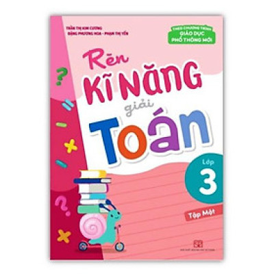 Sách - Rèn Kĩ Năng Giải Toán Lớp 3 - tập 1