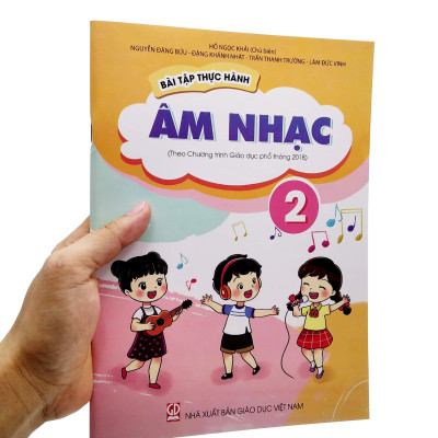 Bài Tập Thực Hành Âm Nhạc Lớp 2 (Theo Chương Trình Giáo Dục Phổ Thông 2018)