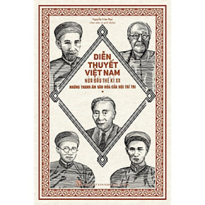 Diễn thuyết Việt Nam nửa đầu thế kỉ XX - Những thanh âm văn hóa của Hội Trí Tri